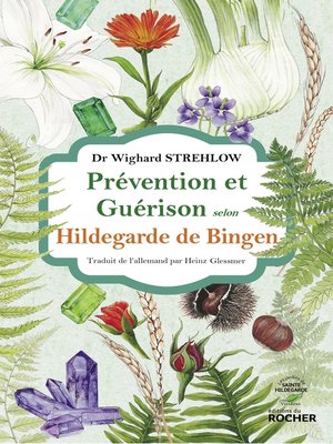 cover image of Prévention et guérison selon Hildegarde de Bingen
